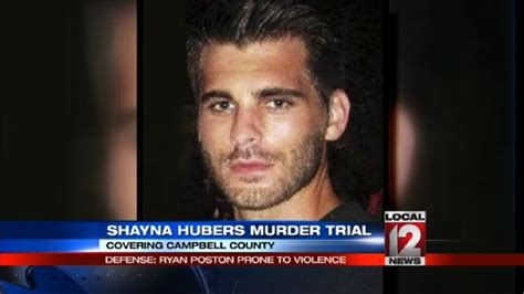 Shayna Hubers murder trial: Defense says Ryan Poston prone to violence ...