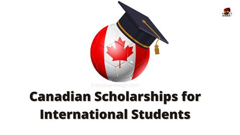 Canadian Scholarships for International Students 2023 - EverydayNewsGH ...