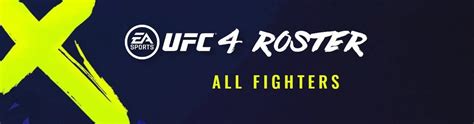 UFC 4 Roster | All Fighters Confirmed For UFC 4