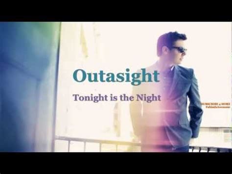 Outasight - Tonight Is The Night Lyrics