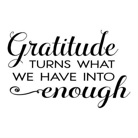 Script Gratitude Turns Into Enough Wall Quotes™ Decal | WallQuotes.com