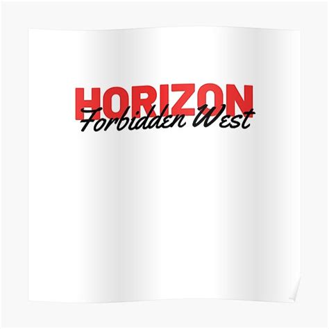 "Horizon Forbidden West | Horizon Forbidden West lover" Poster for Sale ...