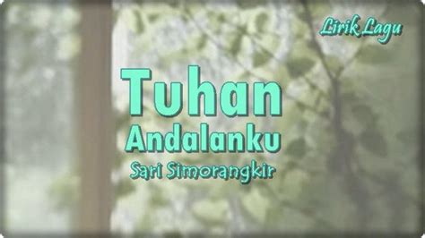 Lirik Tuhan Andalanku - Sari Simorangkir, Lagu Rohani Kristen ...