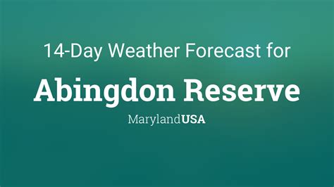 Abingdon Reserve, Maryland, USA 14 day weather forecast