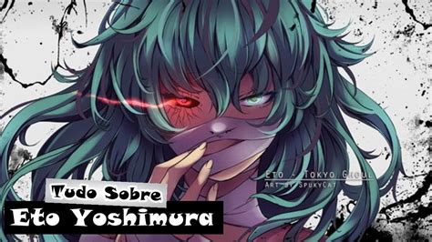 Tudo Sobre Eto Yoshimura (Tokyo Ghoul) - Lukas iAnimes - YouTube