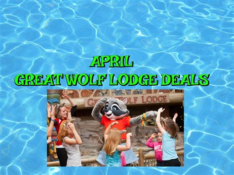 April Great Wolf Lodge Deals | Entertain Kids on a Dime Blog