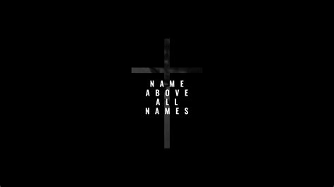 Name Above All Names – Church Sermon Series Ideas