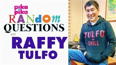 Raffy Tulfo answers Random Questions from Pikapika! | Pikapika ...