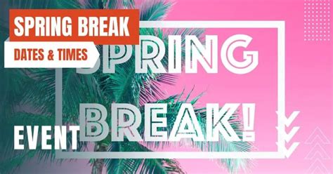 Dates Of Spring Break 2024 - Amie Lynnet