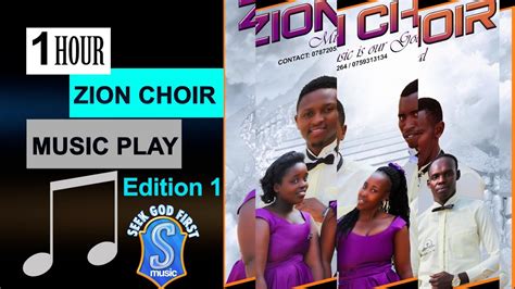 Zion Choir Nonstop Music ... #1_Hour_Zion_Music_Play_Edition_1 - YouTube