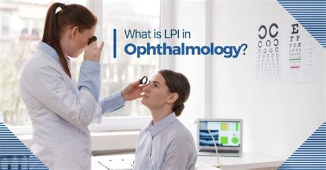 What Is LPI in Ophthalmology? - Physician Contract Attorney | Laser ...