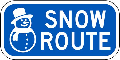 Snow Route Sign - Shop Now With 10% Discount