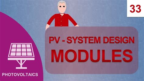 PV System Design - PV Modules: Course Photovoltaics #33 - YouTube