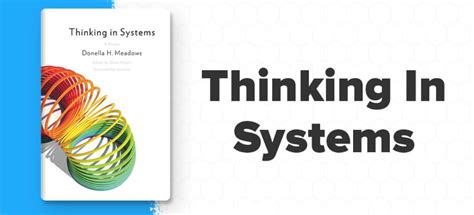 My Top 5 Takeaways from the Book Thinking In Systems by Donella H ...