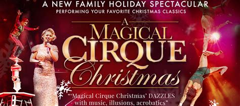 A Magical Cirque Christmas | Coral Springs Center For The Arts