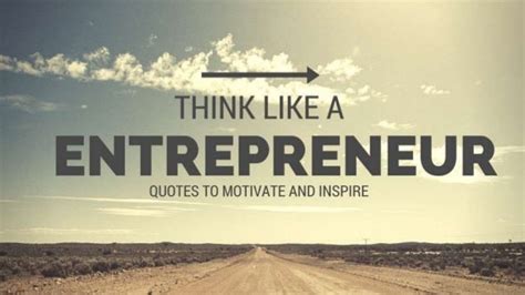 10 Inspiring Quotes For Entrepreneurship