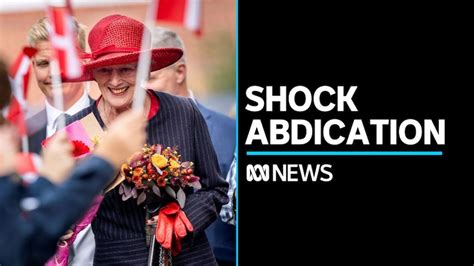 Denmark's Queen Margrethe II announces shock abdication - ABC News