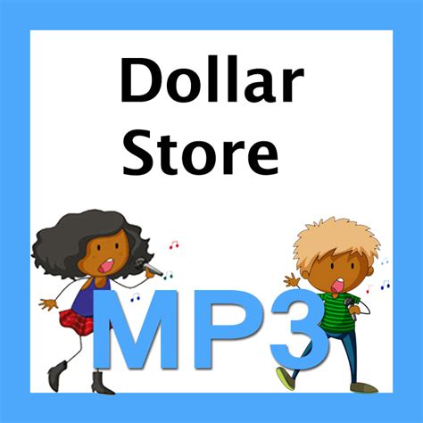 Dollar Store Song – Learning Workshop