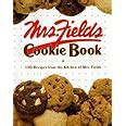 Mrs. Fields Cookie Book: 100 Recipes from the Kitchen of Mrs. Fields: Fields, Debbi ...