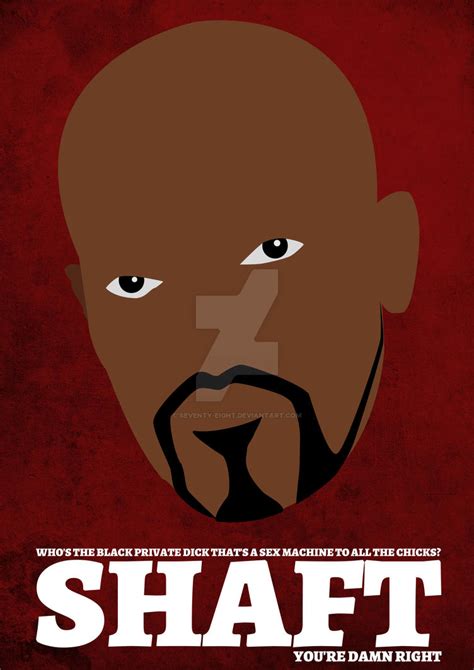 Shaft Movie Poster by Seventy-Eight on DeviantArt