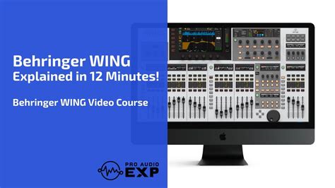 Behringer Wing Explained and Demonstrated in 12 Minutes! - YouTube