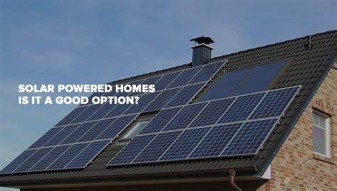 Solar Powered Homes – Is It a Good Option? - Victoria