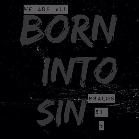 BORN INTO SIN