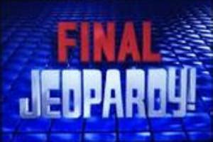 Jeopardy! 2000 5 Final Jeopardy! by JDWinkerman on DeviantArt