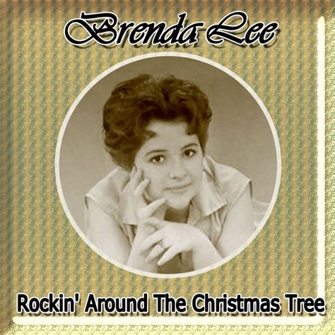 Rockin' Around the Christmas Tree Album by Brenda Lee | Lyreka