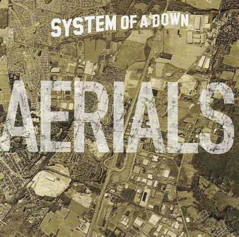 System of a Down – Aerials Lyrics | Genius Lyrics