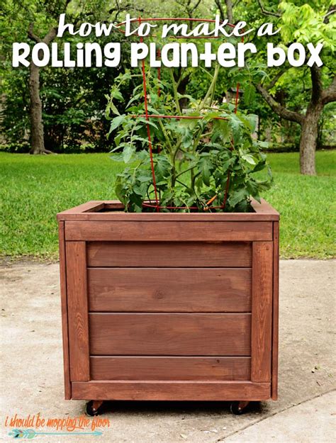 How to Make a Rolling Planter Box | i should be mopping the floor