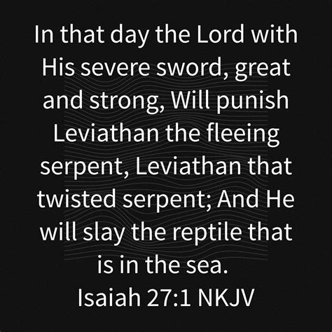 Isaiah 27:1 Bible Verses, Scripture, Bible Quotes, Book Of Isaiah, Worship God, Nkjv, Human ...