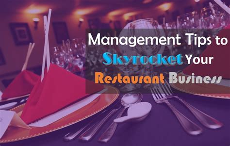 7 Top Restaurant Management Tips For Success | Global Hospitality Portal