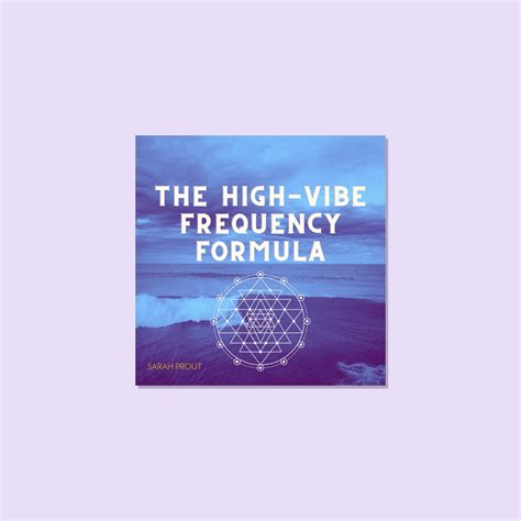 The High Vibe Frequency Formula– DearUNIVERSE.com