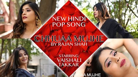 Chhuaa Mujhe | New Hindi Romantic Pop Song | 2021 Bollywood Music Video | Latest Indian Pop ...