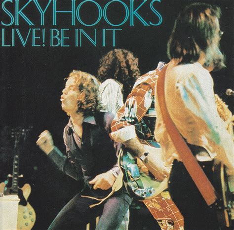 Skyhooks - Live! Be In It (CD) | Discogs