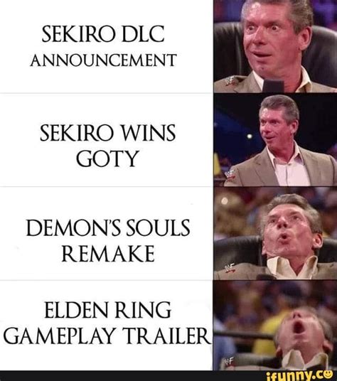 SEKIRO DLC ANNOUNCEMENT SEKIRO WINS GOTY DEMONS SOULS REMAKE ELDEN RING GAMEPLAY TRAILER " - iFunny