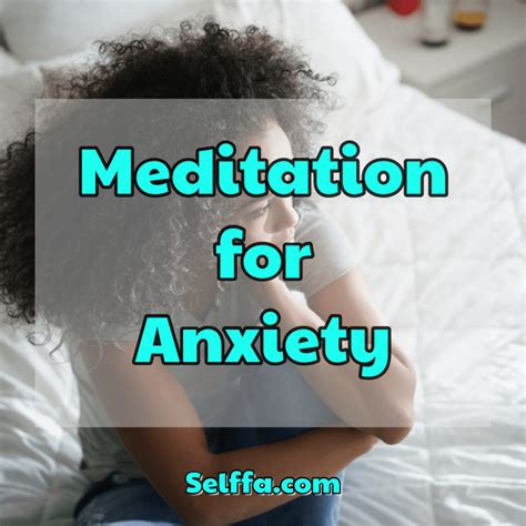 Guided Meditation for Anxiety - SELFFA