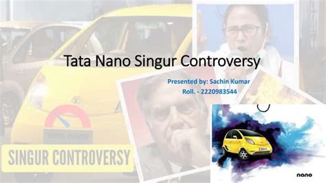 Tata Nano Singur Controversy.pptx