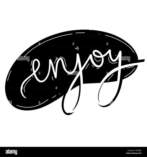 Lettering, word Enjoy on black and white background. Wallpaper print. handwritten texture font ...