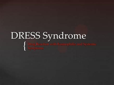 Dress syndrome