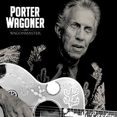 Porter Wagoner, The Wagonmaster » Rock Town Hall • Rock Music Discussion