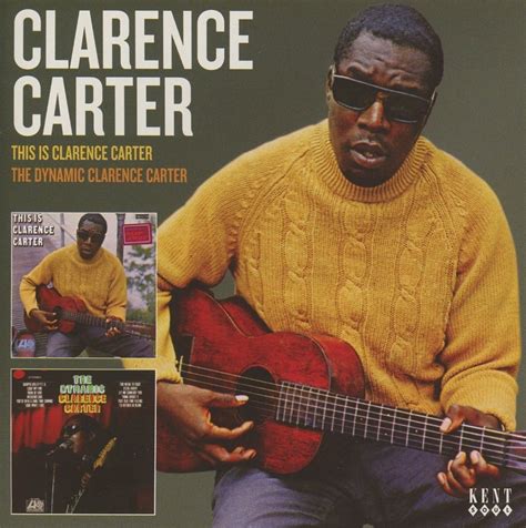 Slip Away: Ace Reissues, Expands Two Albums From Soul Legend Clarence Carter - The Second Disc