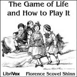 The Game of Life and How to Play It : Florence Scovel Shinn : Free Download, Borrow, and ...