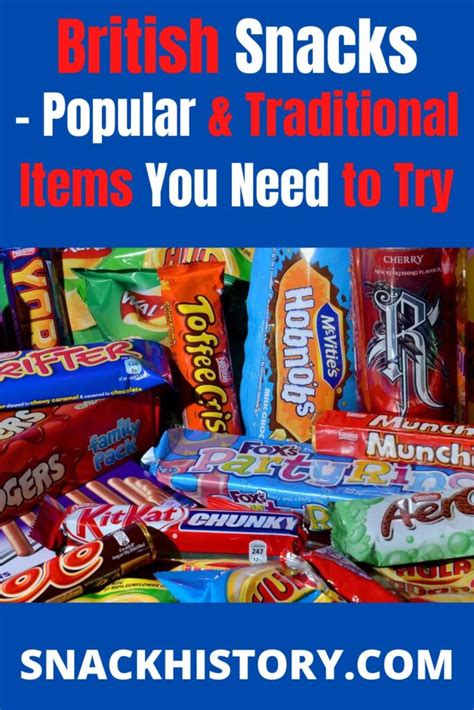 British Snacks - Popular & Traditional Items You Need to Try - Snack ...