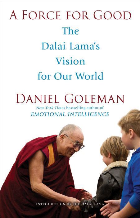 Excerpt from Daniel Goleman's new book, A Force for Good ...