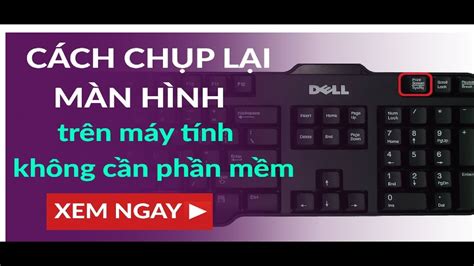 Cách chụp màn hình máy tính - YouTube