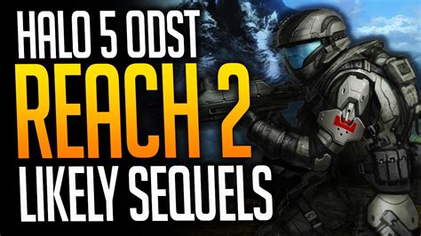 Halo 5 ODST, and Halo Reach 2 More Likely than you Think! - YouTube