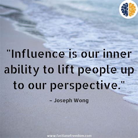 Powerful Influence Quotes - Know the best way to influence people!