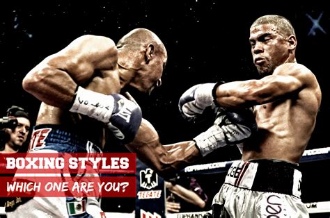 Boxing Styles – Which Are You? - Warrior Punch